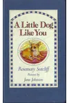 A Little Dog Like You