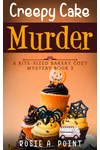 Creepy Cake Murder
