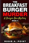 The Breakfast Burger Murder