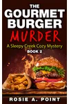 The Gourmet Burger Murder
