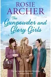 The Gunpowder and Glory Girls