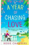 A Year of Chasing Love
