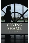 Crying Shame