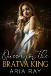 Queen for the Bratva King