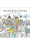 Splendid Cities