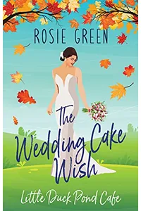 The Wedding Cake Wish