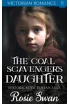 The Coal Scavenger's Daughter