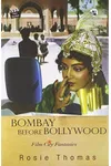 Bombay before Bollywood