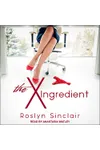 The X Ingredient