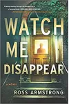 Watch Me Disappear