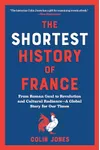 The Shortest History of France