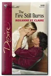The Fire Still Burns