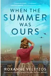 When the Summer Was Ours / When the War Was Here