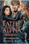Fated To The Alpha Defender