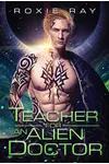 Teacher For An Alien Doctor