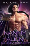 Nanny For An Alien Commander