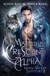 Marked By Her Crescent Alpha