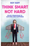 Think Smart Not Hard