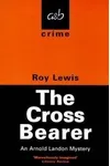 The Cross Bearer / Murder by the Quay