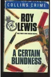 A Certain Blindness / The Sedleigh Hall Murder