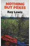 Nothing But Foxes / A Fox Hunting Murder