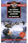 The Screech Owls' Northern Adventure