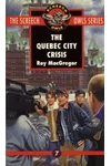 The Quebec City Crisis