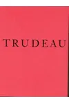 The Life, Times and Passing of Pierre Elliott Trudeau