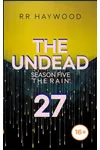 The Undead Twenty-Seven: The Garden Centre: Season Five. The Rain.