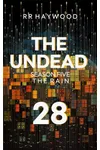 The Undead Twenty-Eight. Return To The Fort.