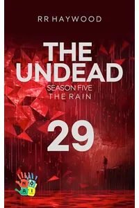 The Undead Twenty-Nine. Hindhead Part 1.: Season Five. The Rain.