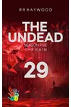 The Undead Twenty-Nine. Hindhead Part 1.: Season Five. The Rain.