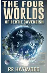 The Four Worlds of Bertie Cavendish