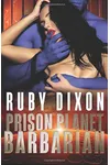 Prison Planet Barbarian