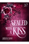 Sealed with a Kiss