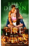 Fire in His Chaos