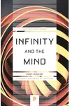 Infinity and the Mind: The Science and Philosophy of the Infinite