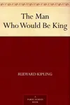 The Man Who Would Be King