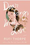 Dear Fang, With Love