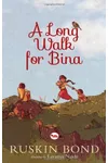 A Long Walk for Bina