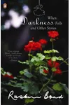 When Darkness Falls and Other Stories
