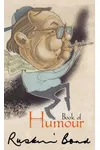 Ruskin Bond's Book of Humour
