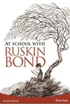 At School With Ruskin Bond