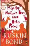 Hip-Hop Nature Boy And Other Poems