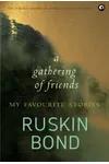 A Gathering of Friends