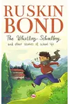 The Whistling Schoolboy and Other Stories of School Life
