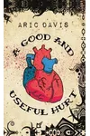 A Good and Useful Hurt