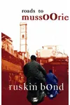 Roads To Mussoorie