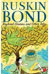 Boyhood Dreams And Other Tales
