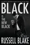 Black is the New Black